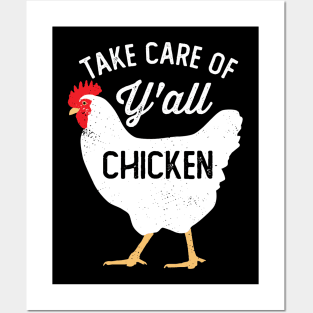 Take Care of Y'all Chicken Posters and Art